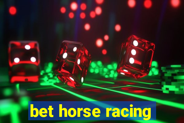 bet horse racing