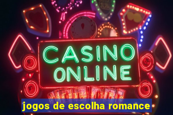 jogos de escolha romance