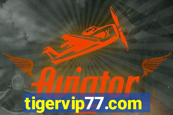 tigervip77.com