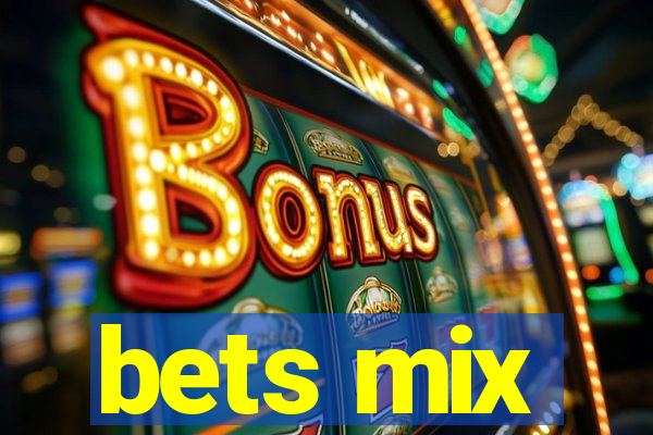 bets mix