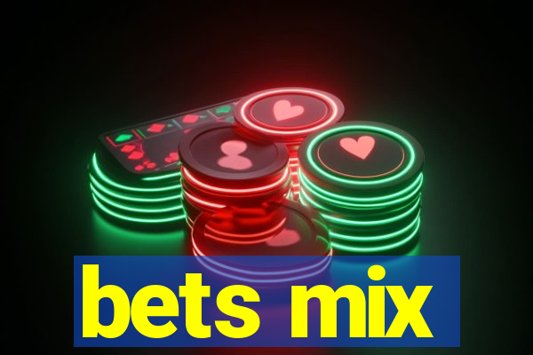 bets mix