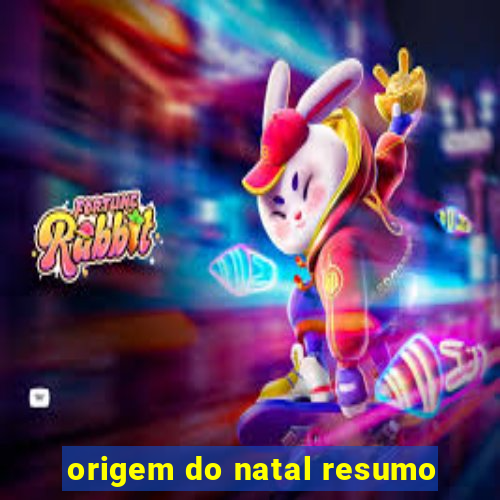 origem do natal resumo