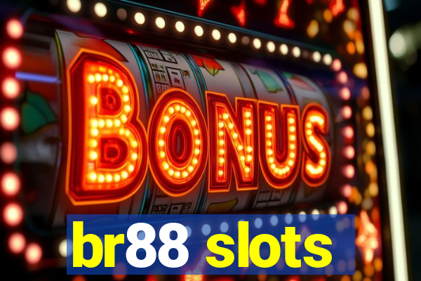 br88 slots