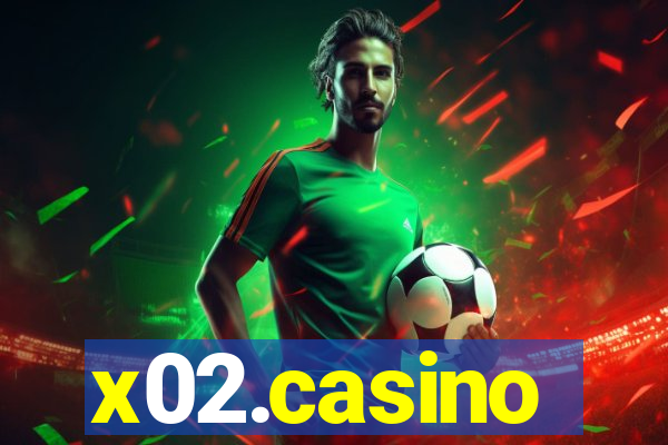 x02.casino