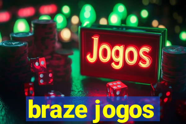 braze jogos