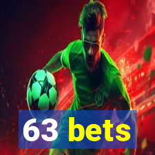 63 bets