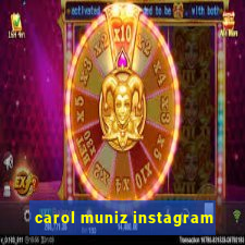 carol muniz instagram