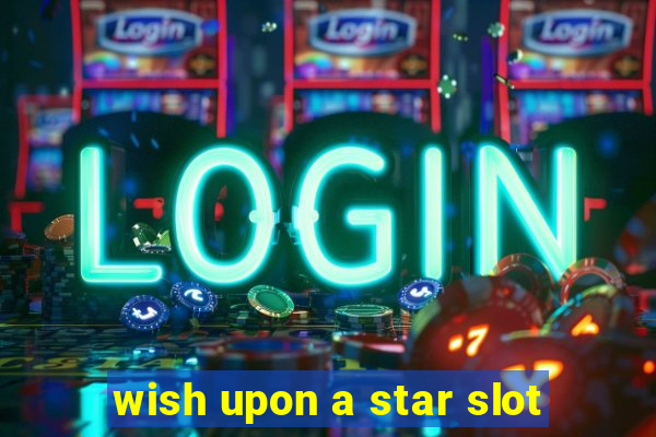 wish upon a star slot