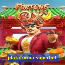 plataforma superbet