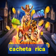 cacheta rica dinheiro real