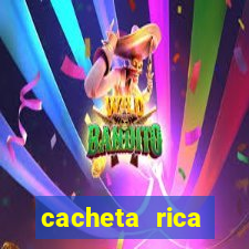 cacheta rica dinheiro real