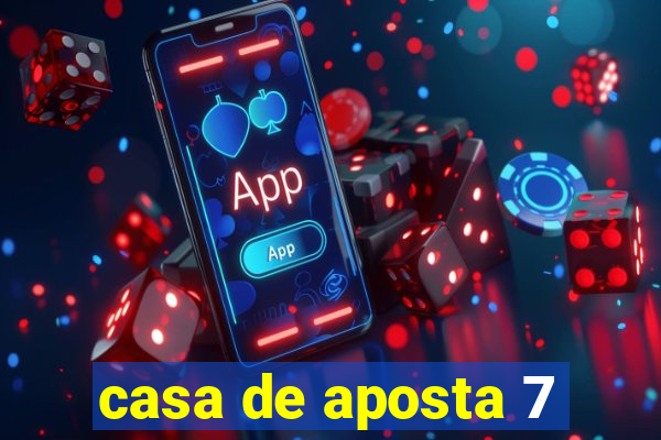 casa de aposta 7