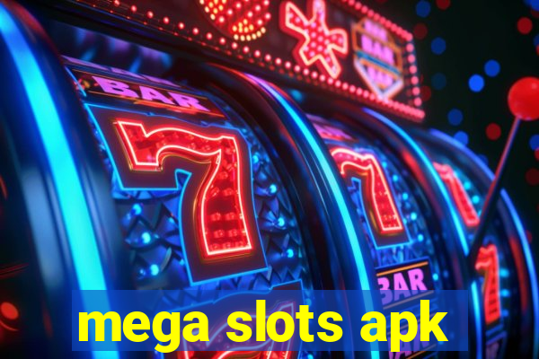 mega slots apk