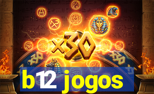 b12 jogos