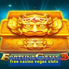 free casino vegas slots