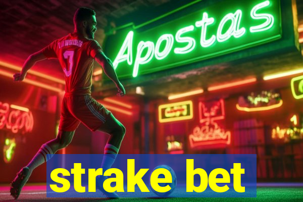 strake bet