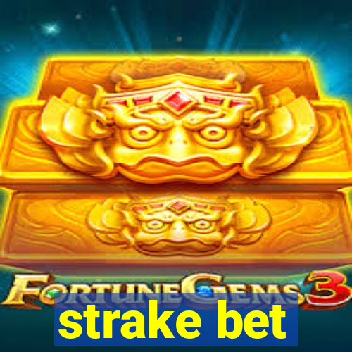 strake bet