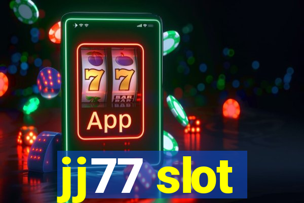 jj77 slot