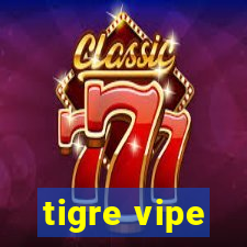 tigre vipe