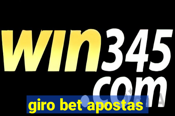 giro bet apostas