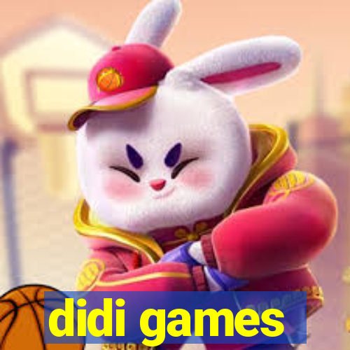 didi games