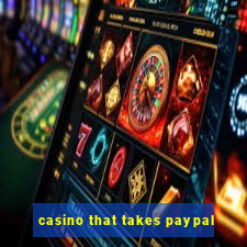 casino that takes paypal