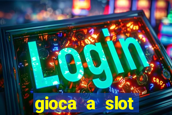 gioca a slot machine gratis