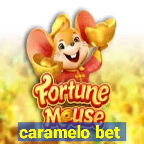 caramelo bet