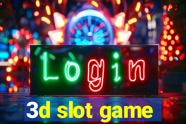 3d slot game