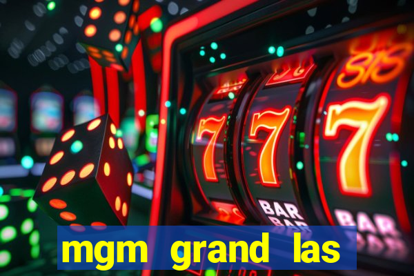 mgm grand las vegas hotel & casino