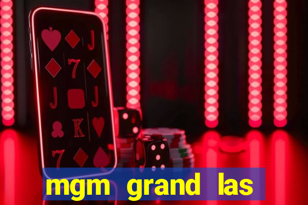 mgm grand las vegas hotel & casino