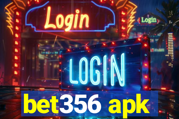 bet356 apk