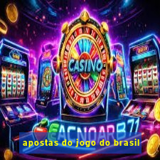 apostas do jogo do brasil