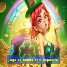 jogo de bonus sem deposito