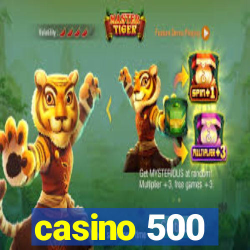 casino 500