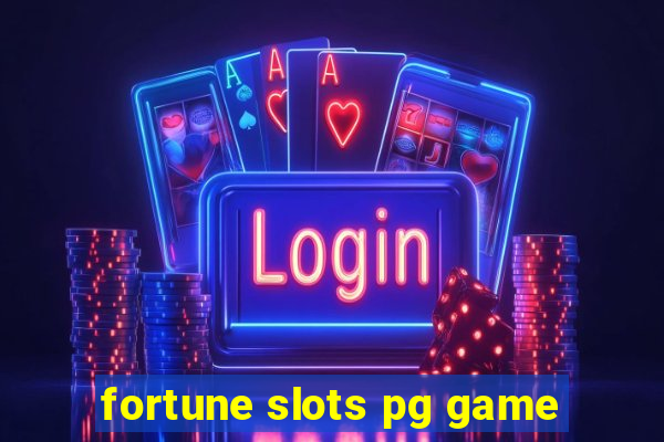 fortune slots pg game