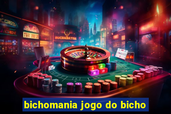 bichomania jogo do bicho