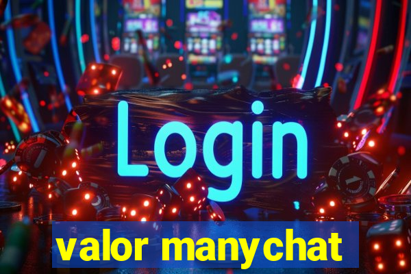 valor manychat