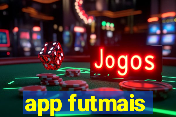 app futmais