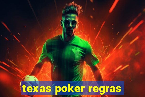 texas poker regras