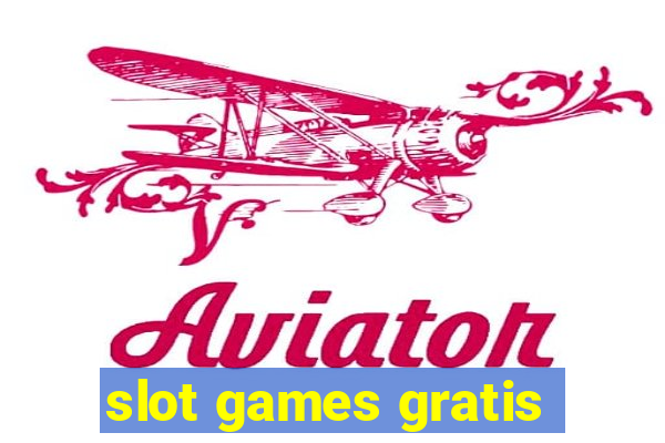 slot games gratis