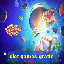 slot games gratis