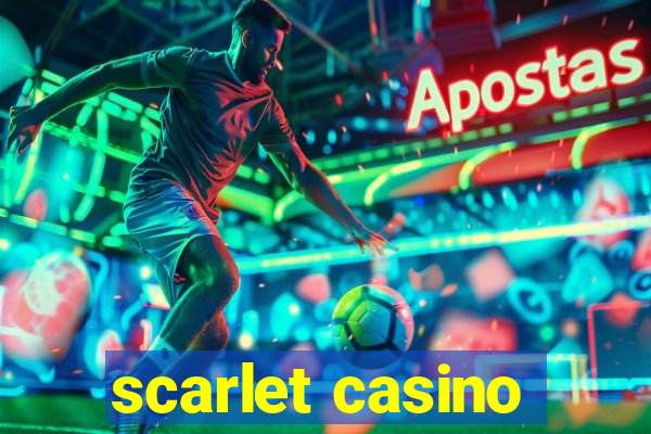 scarlet casino