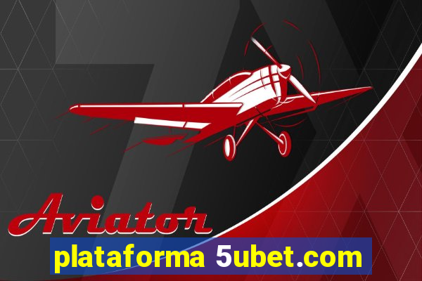 plataforma 5ubet.com