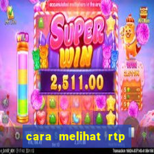 cara melihat rtp slot pragmatic