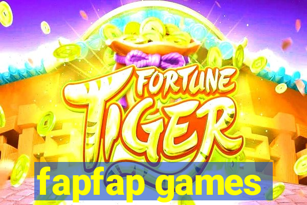 fapfap games