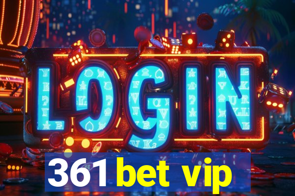 361 bet vip