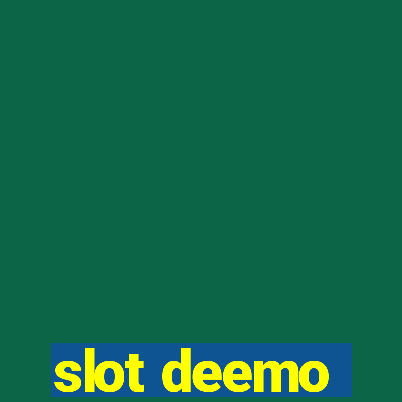 slot deemo