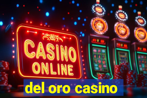 del oro casino