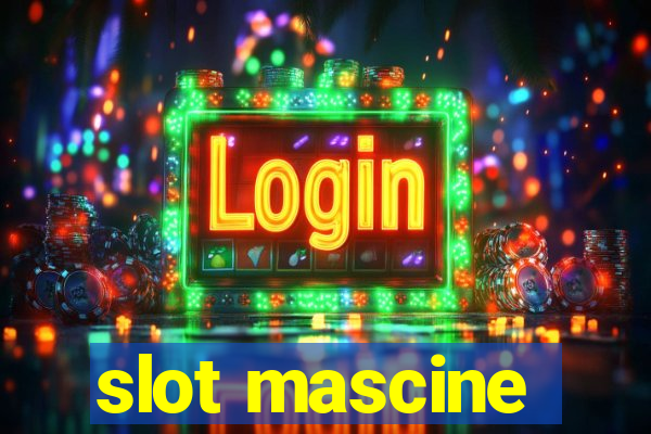 slot mascine